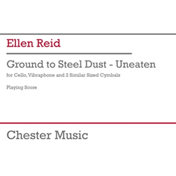 Ground to Steel Dust - Unbeaten - Cello, Vibraphone, 2 Cymbals Study Score