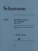 3 Sonatas For The Young Opus 118 by Schumann for Piano