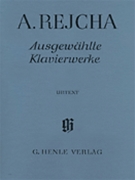 Selected Piano Works by Rejcha Antonin for