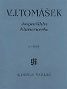 Selected Piano Works by Vaclav Jan Tomasek for