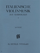 Italian Violin Music of the Baroque Era - Volume I by Various for