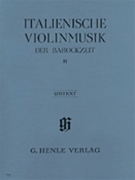 Italian Violin Music of the Baroque Era - Volume II by Various for