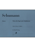 Organ Works by Schumann for Organ