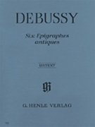 6 Epigraphes Antiques by Debussy Claude for Piano