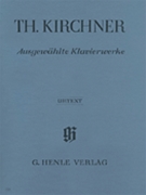 Selected Piano Works by Kirchner Theodor for