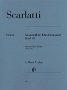 Selected Piano Sonatas Volume 3 by Scarlatti for Piano