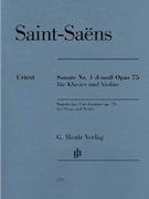 Sonata No. 1 in D minor Op. 75 by Saint-Saens Camille for Violin Collection