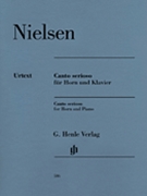 Canto Serioso for Horn and Piano by Nielsen Carl for Score and