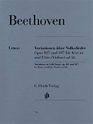 Variations On Folk Songs Opus 105 & 107 by Beethoven Ludwig van for Flute and Piano