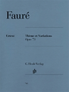 Theme & Variations Opus 73 by Faure Gabriel - Jost/Schilde - for Piano