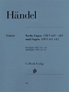 Six Fugues Hwv605-610/Fugues Hwv611-612 by Handel George Frideric - Scheideler - for Piano