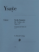 6 Sonatas For Violin Solo Opus 27 by Eugene Ysa e - Gertsch Norbert - for Violin Sol