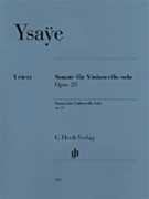 Sonata For Violoncello Solo Opus 28 by Eugene Ysa e - Bellisario Christia - for Cello Solo