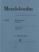 Piano Works Volume 2 by Mendelssohn Felix for Piano