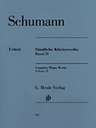 Complete Piano Works Volume 2 by Schumann Robert for Piano