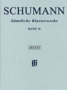 Complete Piano Works - Volume 2 by Schumann Robert for