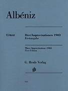 Three Improvisations 1903 by Albeniz Isaac for Piano
