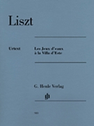 Les Jeux d'eaux à la Villa d'Este by Liszt Franz for