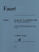 Violin Sonata No. 2 in E minor Op. 108 by Faure Gabriel for Score and Solo Part