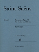 Havanaise Op. 83 by Saint-Saens Camille for Violin Solo