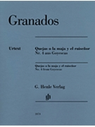 Quejas O La Maja y El Ruisenor by Granados Enrique for Piano