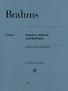 Sonatas Scherzo and Ballades by Brahms Johannes for Piano