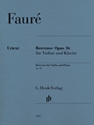 Berceuse Opus 16 by Faure Gabriel - Rahmer Dominik - for Score and Parts