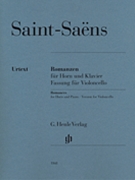 Romances For Horn & Pno - Cello Version by Saint-Saens Camille - Rahmer Dominik - for Score and Solo Part