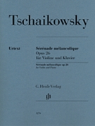 Serenade Melancolique Op. 26 Violin And Piano by Tchaikovsky Pyotr Ilyich for Violin and Piano
