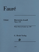 Piano Trio in D Minor Op. 120 by Faure Gabriel for Piano Trio