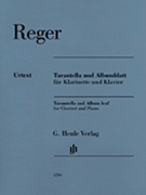 Tarantella and Album Leaf by Reger Max for Clarinet Solo