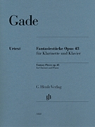 Fantasy Pieces Op. 43 by Gade Niels Wilhelm for Clarinet
