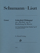 Love Song (Dedication) from Myrthen Op. 25 by Schumann Robert - Liszt Franz - for Piano