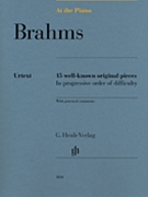 Brahms At the Piano - 15 Well-Known Original Pieces by Brahms Johannes for Piano