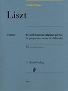Liszt At the Piano - 11 Well-Known Original Pieces by Liszt Franz for Piano