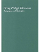 Georg Philipp Telemann - Autographe Und Abschriften by Telemann Georg Philipp for