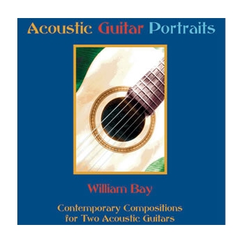 Acoustic Guitar Portraits CD by Bay William for