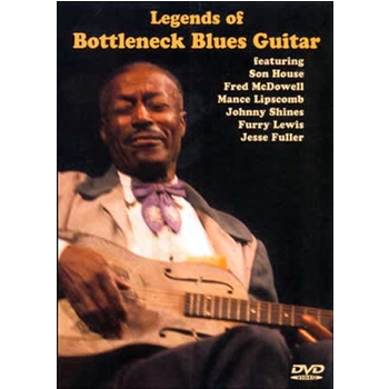 Legends of Bottleneck Blues Guitar DVD by for