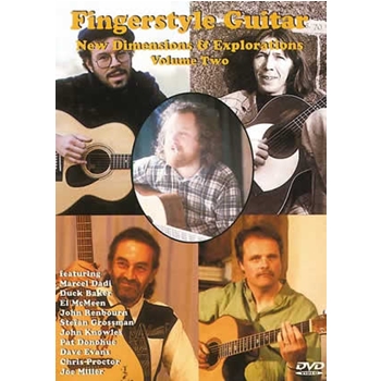 Fingerstyle Guitar: New Dimensions & Explorations Volume 2 DVD by for