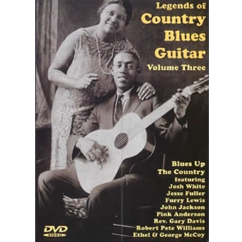 Legends of Country Blues Guitar Volume Three DVD by for