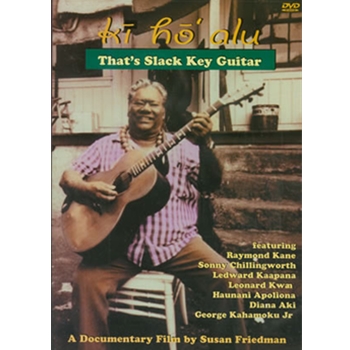 Ki Ho' Alu - That's Slack Key Guitar DVD by Friedman Susan for