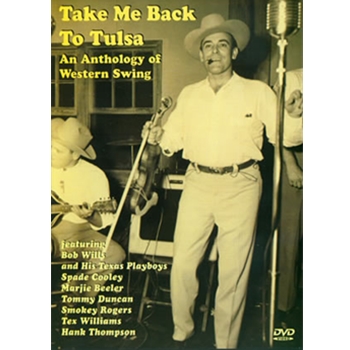 Take Me Back To Tulsa - An anthology of Western Swing DVD by for