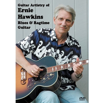 Guitar Artistry of Ernie Hawkins Blues & Ragtime Guitar DVD by Hawkins Ernie for