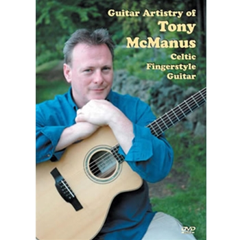 Guitar Artistry of Tony McManus Celtic Fingerstyle Guitar DVD by McManus Tony for
