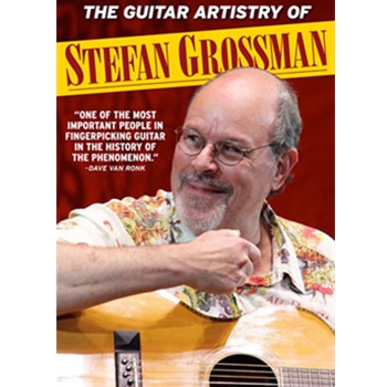 Guitar Artistry of Stefan Grossman on DVD by Grossman Stefan for