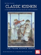 Classic Koshkin by Koshkin Nikita - Koonce Frank - for Guitar Collection