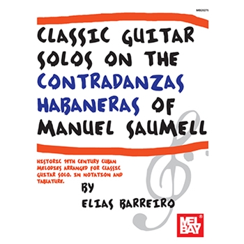 Classic Guitar Solos on the Contradanzas Habaneras by Barreiro Elias for