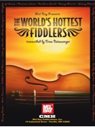 World's Hottest Fiddlers. The by Various - Beisswenger Drew - for Fiddle Collection