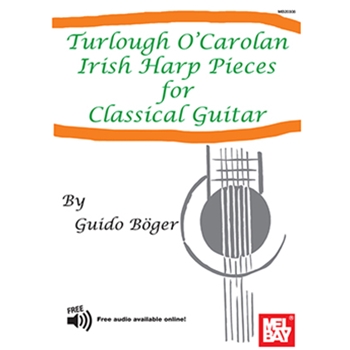 Turlough O'Carolan Irish Harp Pieces for Classical Guitar by Boger Guido for