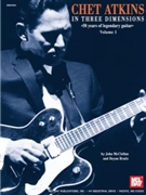 Chet Atkins In Three Dimensions Volume 1 by Atkins Chet - Bratic/McClellan - for Guitar Tab